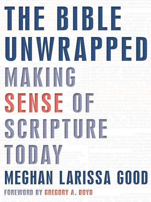 Title details for The Bible Unwrapped by Meghan Larissa Good - Available